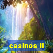 casinos il