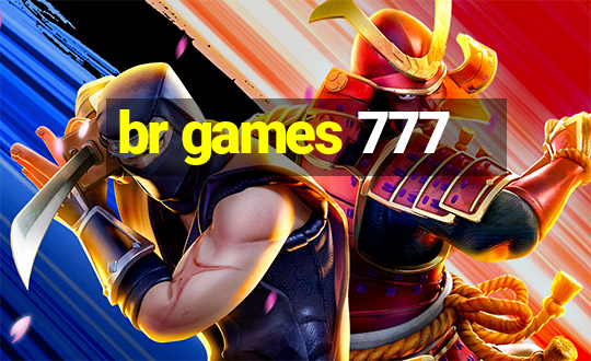 br games 777