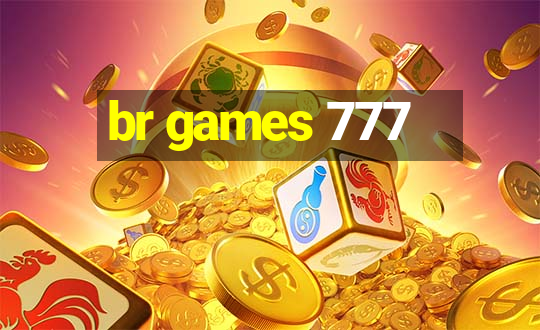 br games 777