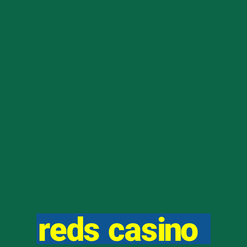 reds casino