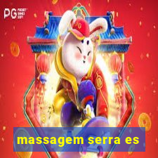 massagem serra es