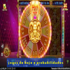 jogos de hoje e probabilidades