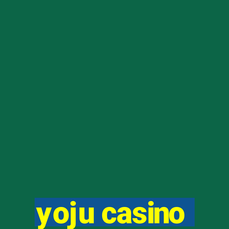 yoju casino