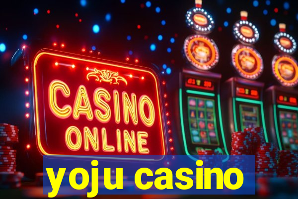 yoju casino