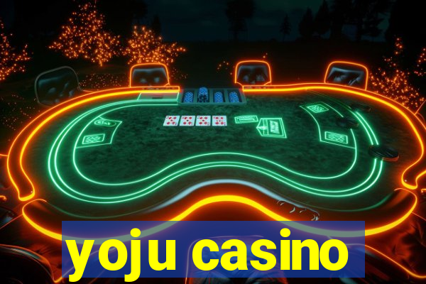 yoju casino