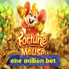 one million bet