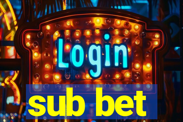 sub bet