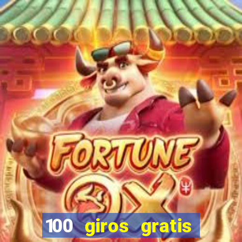 100 giros gratis bono de primer depósito casino