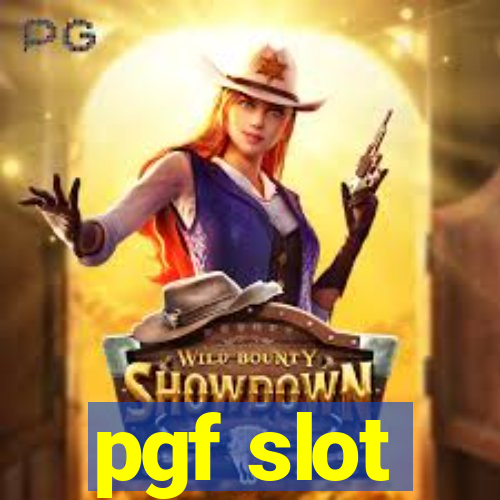 pgf slot