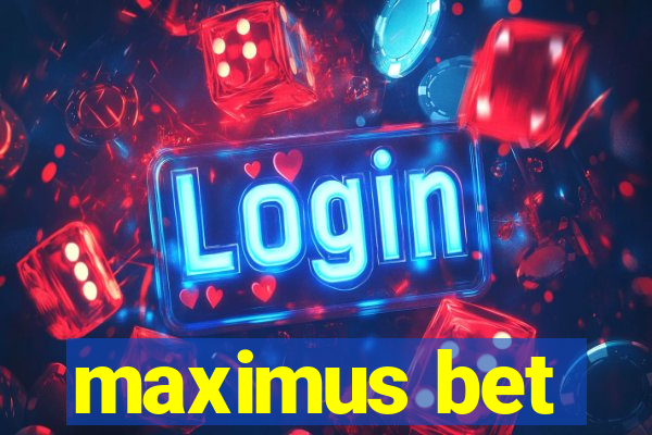 maximus bet