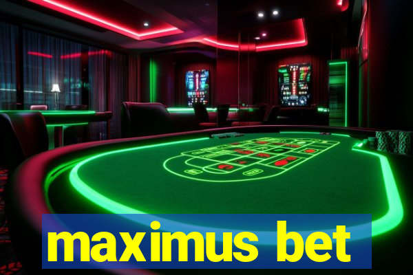 maximus bet