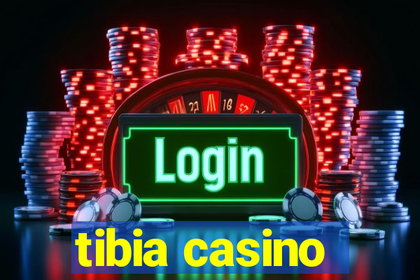 tibia casino