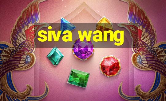 siva wang