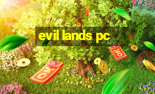 evil lands pc