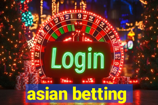 asian betting