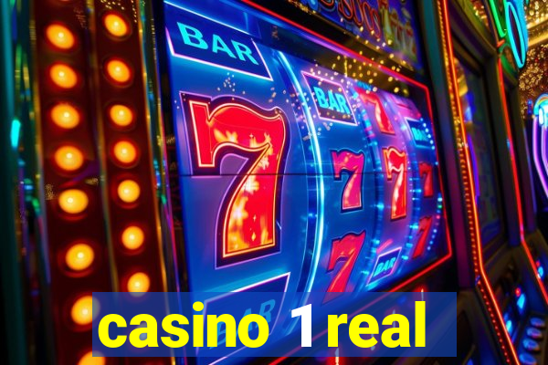 casino 1 real