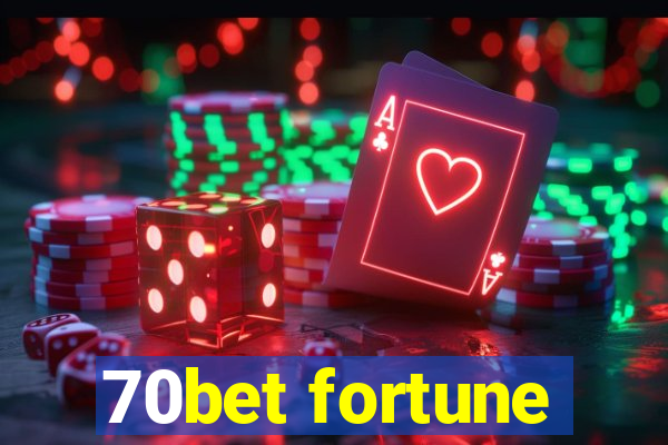 70bet fortune