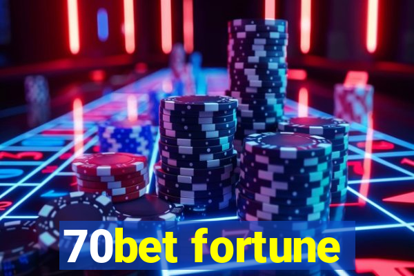 70bet fortune