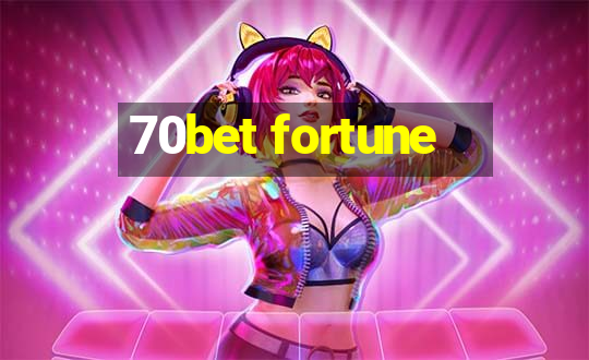 70bet fortune