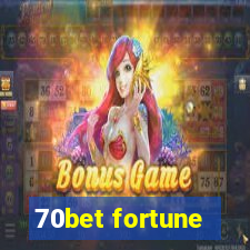 70bet fortune