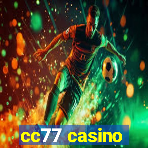 cc77 casino