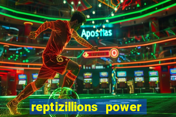 reptizillions power reels slot online