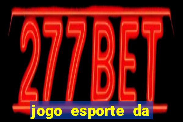 jogo esporte da sorte é confiável