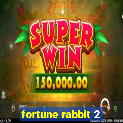 fortune rabbit 2