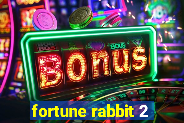 fortune rabbit 2