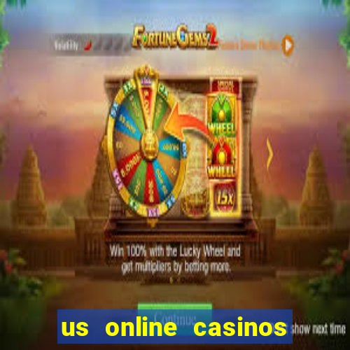 us online casinos real money