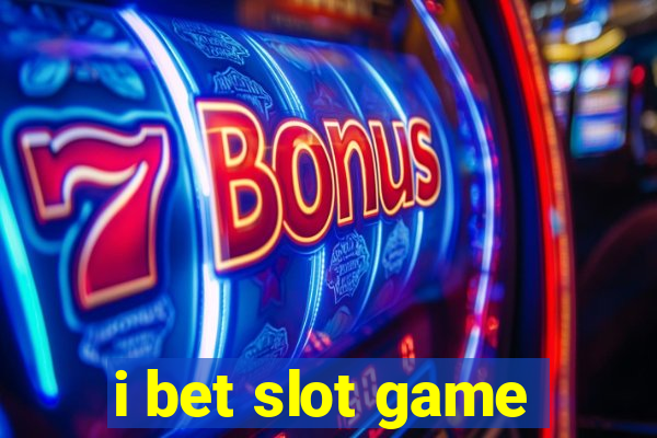 i bet slot game