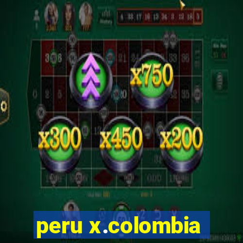 peru x.colombia