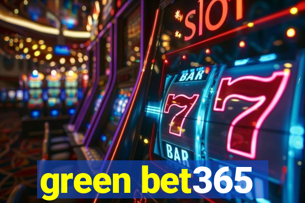 green bet365