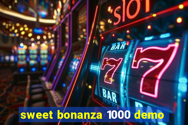 sweet bonanza 1000 demo