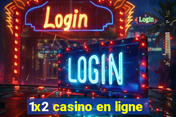 1x2 casino en ligne