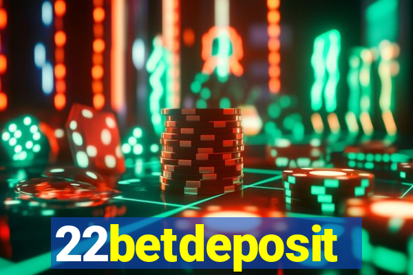 22betdeposit