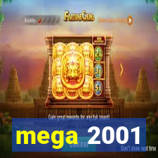 mega 2001