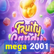 mega 2001