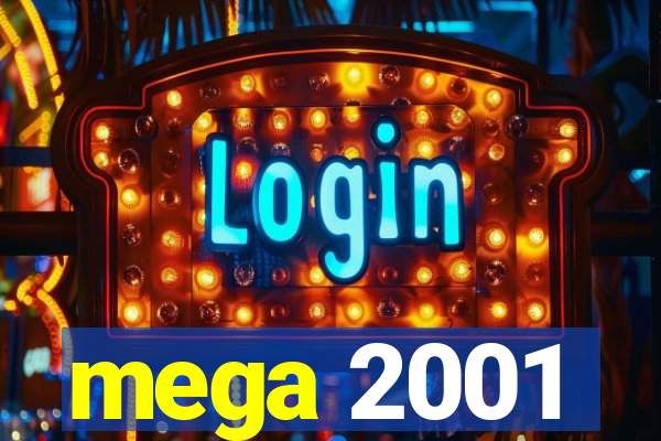 mega 2001