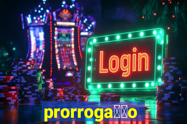 prorroga莽茫o conta na aposta