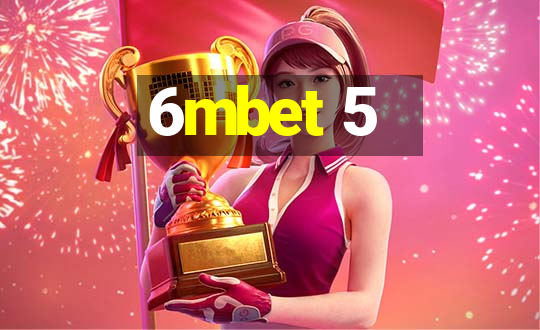 6mbet 5