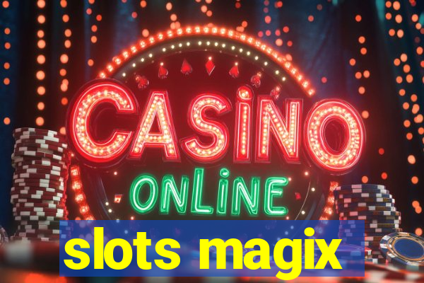 slots magix