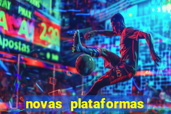 novas plataformas de cassino