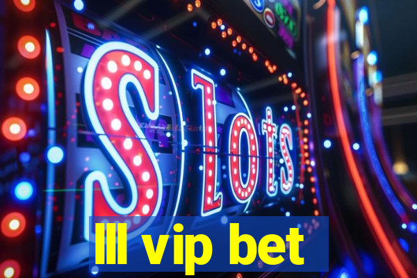 lll vip bet