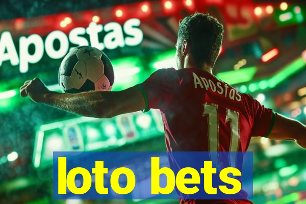 loto bets