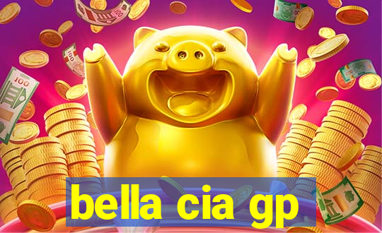 bella cia gp