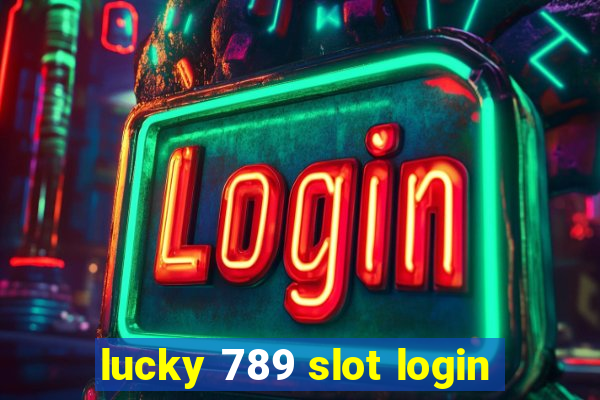 lucky 789 slot login