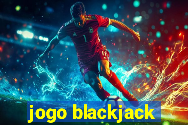 jogo blackjack