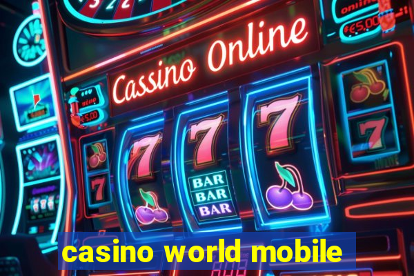 casino world mobile