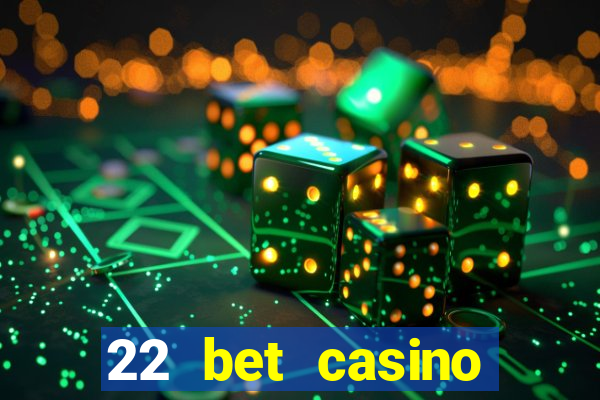 22 bet casino sister sites